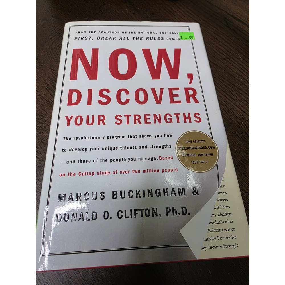 Now, Discover Your Strengths: The revolutionary Gallup program that‎ shows yo...